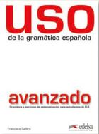 Couverture du livre « Uso de la gramática espanola ; avanzado » de  aux éditions Didier