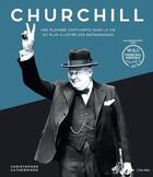 Couverture du livre « Churchill ; une plongée captivante dans la vie du plus illustre des britanniques » de Christopher Catherwood aux éditions L'imprevu