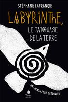 Couverture du livre « Labyrinthe » de Lafranque Stephanie aux éditions Tana