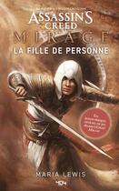 Couverture du livre « Assassin's Creed : Mirage, la fille de personne » de Maria Lewis aux éditions 404 Editions