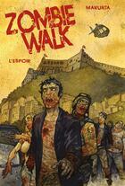 Couverture du livre « Zombie walk t.2 ; l'espoir » de Giuseppe Manunta aux éditions Editions Du Long Bec