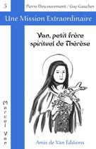 Couverture du livre « Van, petit frere spirituel de therese » de  aux éditions Les Amis De Van