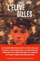 Couverture du livre « L'élève Gilles » de Andre Lafon aux éditions L'eveilleur Editions