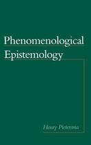 Couverture du livre « Phenomenological Epistemology » de Pietersma Henry aux éditions Oxford University Press Usa