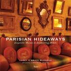 Couverture du livre « PARISIAN HIDEAWAYS - EXQUISITE ROOMS IN ENCHANTING HOTELS » de Casey O'Brien Blondes aux éditions Rizzoli