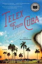 Couverture du livre « Telex from Cuba » de Rachel Kushner aux éditions Random House Digital