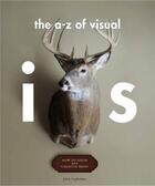 Couverture du livre « The a - z of visual ideas » de Ingledew John aux éditions Laurence King