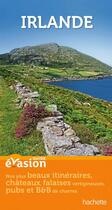 Couverture du livre « Guide évasion ; Irlande » de Collectif Hachette aux éditions Hachette Tourisme