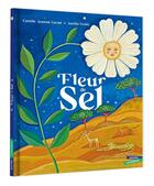 Couverture du livre « Fleur de sel » de Aurelia Fronty et Camille Aumont Carnel aux éditions Gautier Languereau