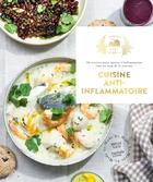 Couverture du livre « Cuisine anti-inflammatoire » de Sybille Naud aux éditions Hachette Pratique