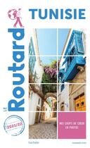 Couverture du livre « Guide du Routard ; Tunisie (édition 2021/2022) » de Collectif Hachette aux éditions Hachette Tourisme