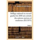 Couverture du livre « Solfege national ou recueil gradue de 2000 airs extraits des auteurs anciens et modernes. partie 1 » de Guerre P aux éditions Hachette Bnf