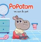 Couverture du livre « Popotam va sur le pot » de Fabien Ockto Lambert aux éditions Larousse