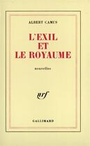 Couverture du livre « L'exil et le royaume » de Albert Camus aux éditions Gallimard