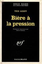 Couverture du livre « Biere a la pression » de Addy Ted aux éditions Gallimard