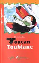 Couverture du livre « Toucan toublanc » de David Mckee aux éditions Gallimard-jeunesse