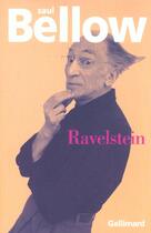 Couverture du livre « Ravelstein » de Saul Bellow aux éditions Gallimard