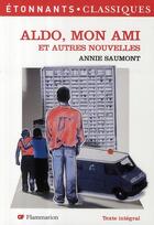 Couverture du livre « Aldo, mon ami et autres nouvelles » de Annie Saumont aux éditions Flammarion