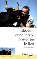 Couverture du livre « Eleveurs et animaux, reinventer le lien » de Jocelyne Porcher aux éditions Puf