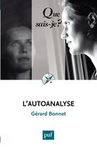 Couverture du livre « L'autoanalyse » de Gerard Bonnet aux éditions Que Sais-je ?