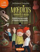 Couverture du livre « Mordicus, apprenti sorcier Tome 6 : malédiction au Musée d'histoire surnaturelle » de Thomas Baas et Eric Chevreau aux éditions Magnard