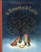 Couverture du livre « Le renard et le lutin » de Astrid Lindgren et Eva Eriksson aux éditions Ecole Des Loisirs