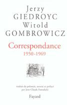 Couverture du livre « Correspondance 1950-1969 » de Witold Gombrowicz et Jerzy Giedroyc aux éditions Fayard