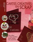 Couverture du livre « Cartes créative en scrap » de Sichel-Dulong/Rehri aux éditions Mango