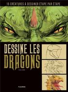 Couverture du livre « Dessine les dragons » de Follenn aux éditions Fleurus