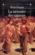 Couverture du livre « La Mémoire des vaincus » de Michel Ragon aux éditions Albin Michel