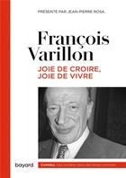 Couverture du livre « Joie de croire, joie de vivre » de François Varillon aux éditions Bayard