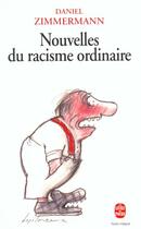 Couverture du livre « Nouvelles du racisme ordinaire » de Zimmermann-D aux éditions Le Livre De Poche