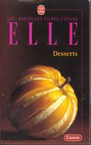 Couverture du livre « Desserts » de Fiches Cuisine Elle aux éditions Le Livre De Poche