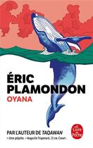 Couverture du livre « Oyana » de Eric Plamondon aux éditions Le Livre De Poche