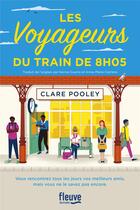 Couverture du livre « Les voyageurs du train de 8h05 » de Clare Pooley aux éditions Fleuve Editions