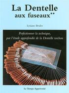 Couverture du livre « Dentelle aux fuseaux - tome 2 - vol02 » de Brulet aux éditions Le Temps Apprivoise