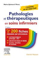 Couverture du livre « Pathologies et thérapeutiques en soins infirmiers (2e édition) » de Maeva Quintero Y Perez aux éditions Elsevier-masson