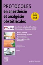 Couverture du livre « Protocoles en anesthésie et analgésie obstétricales (5e édition) » de Dominique Chassard et Collectif aux éditions Elsevier-masson