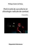 Couverture du livre « Petit traite de sorcellerie et d'ecologie radicale de combat » de Aubert De Molay P. aux éditions Books On Demand