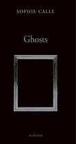 Couverture du livre « Ghosts » de Sophie Calle aux éditions Actes Sud