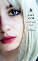 Couverture du livre « American girl » de Jessica Knoll aux éditions Actes Sud