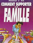 Couverture du livre « Jim Tome 1 ; comment supporter la famille » de Jim et Fredman aux éditions Vents D'ouest