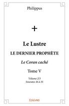 Couverture du livre « Le lustre t.5 2/3 » de Philippus aux éditions Edilivre