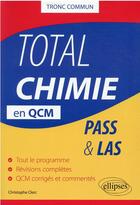 Couverture du livre « Total chimie en QCM » de Clerc Christophe aux éditions Ellipses