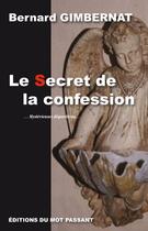 Couverture du livre « L'enfant du diable ou le secret de la confession » de Bernard Gimbernat aux éditions Editions Du Mot Passant