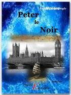 Couverture du livre « Peter le Noir » de Arthur Conan Doyle aux éditions Thriller Editions