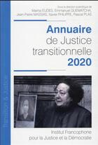 Couverture du livre « Annuaire de justice transitionnelle 2020 » de Xavier Philippe et Jean-Pierre Massias et Pascal Plas et Marina Eudes et Emmanuel Guematcha aux éditions Ifjd