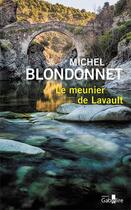 Couverture du livre « Le meunier de Lavault » de Michel Blondonnet aux éditions Gabelire
