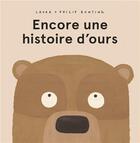 Couverture du livre « Encore une histoire d'ours » de Philip Bunting et Laura Bunting aux éditions Kaleidoscope