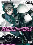 Couverture du livre « Rebuild the world Tome 4 » de Gin et Nahuse et Kirihito Ayamura et Yish et Cell aux éditions Vega Dupuis